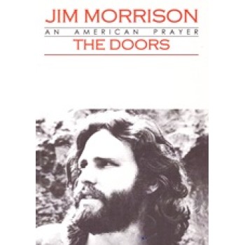 JIM MORRISON: THE DOORS AN AMERICAN PRAYER