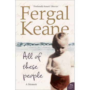ALL OF THESE PEOPLE: A MEMOIR PB