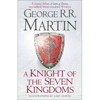 A GAME OF THRONES A KNIGHT OF THE SEVEN KINGDOMS HC