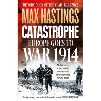 8: CATASTROPHE: EUROPE GOES TO WAR 1914 PB B FORMAT