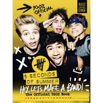 5 SECONDS OF SUMMER: HEY, LET'S MAKE A BAND! HC