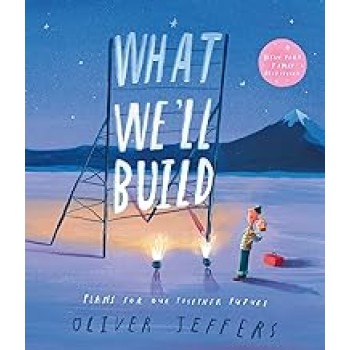 WHAT WE’LL BUILD : PLANS FOR OUR TOGETHER FUTURE PB