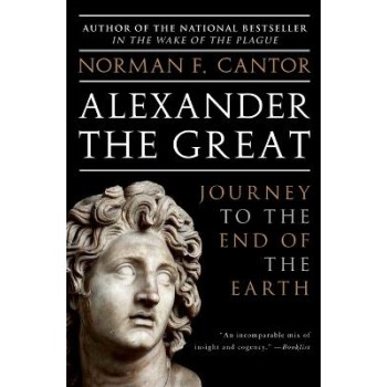 Alexander the Great : Journey to the End of the Earth PB