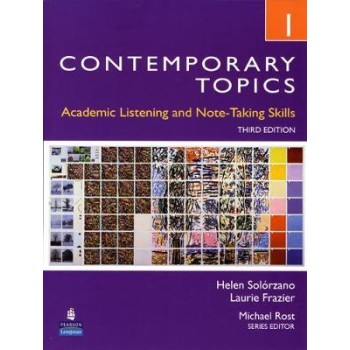CONTEMPORARY TOPICS 1 : ACADEMIC LISTENING AND NOTE-TAKING SKILLS 3RD ED PB
