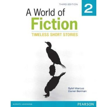 A WORLD OF FICTION TWENTY TIMELESS SHORT STORIES 3RD ED