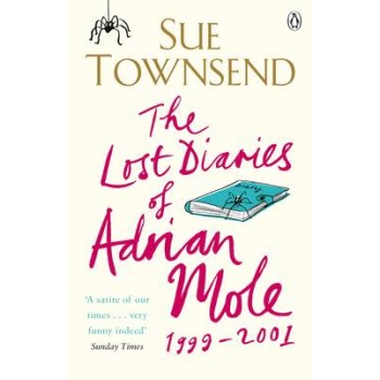 ADRIAN MOLE : THE LOST DIARIES OF ADRIAN MOLE, 1999 - 2001 PB B FORMAT