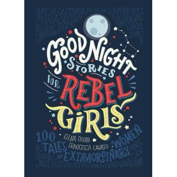 GOOD NIGHT STORIES FOR REBEL GIRLS PB