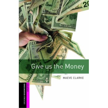 OBW LIBRARY STARTER: GIVE US THE MONEY N/E