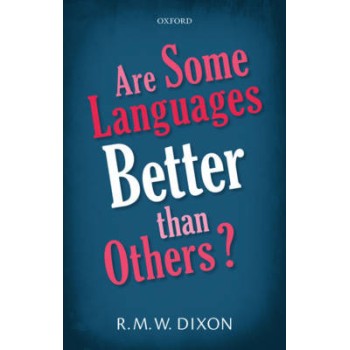 ARE SOME LANGUAGES BETTER THAN OTHERS?  HC