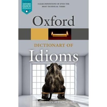 OXFORD IDIOMS DICTIONARY 4TH ED PB