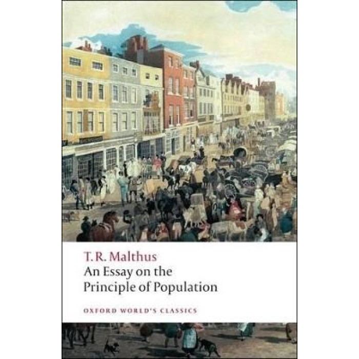 AN ESSAY ON THE PRINCIPLE OF POPULATION PB AN ESSAY ON THE PRINCIPLE OF POPULATION PB
