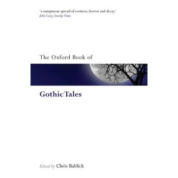 OXFORD BOOKS OF PROSE & VERSE : THE OXFORD BOOK OF GOTHIC TALES PB B FORMAT