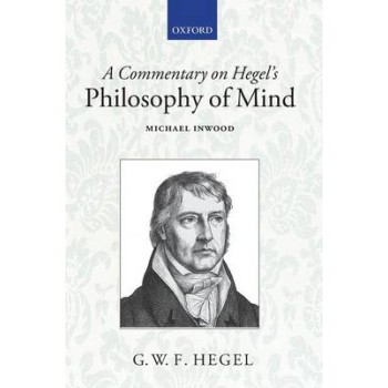 A COMMENTARY ON HEGEL'S PHILOSOPHY OF MIND PB A FORMAT