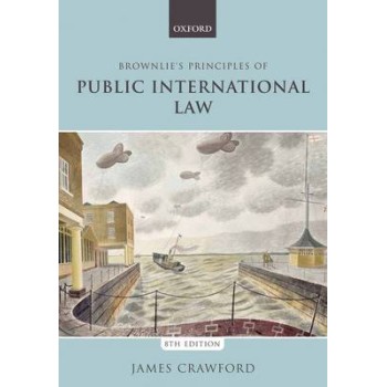 BROWNLIE'S PRINCIPLES OF PUBLIC INTERNATIONAL LAW