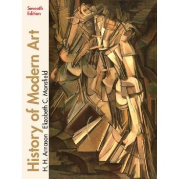 A HISTORY OF MODERN ART: PAINTING - SCULPTURE - ARCHITECTURE - PHOTOGRAPHY