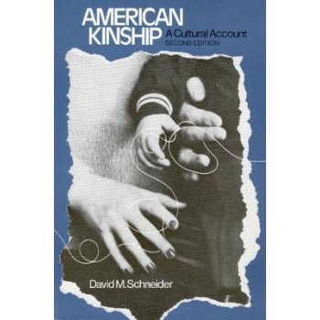 AMERICAN KINSHIP : A CULTURAL ACCOUNT PB