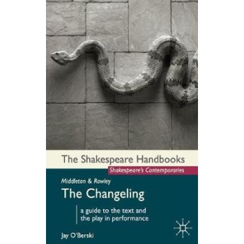 MIDDLETON AND ROWLEY : THE CHANGELING PB