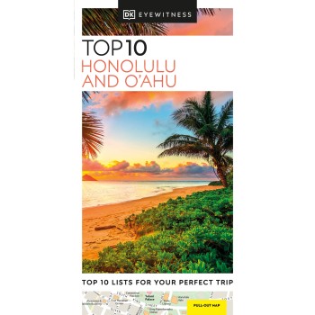 DK Eyewitness Top 10: Honolulu and O'ahu