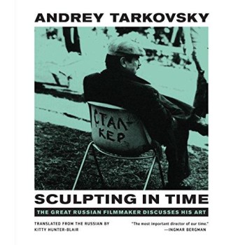SCULPTING IN TIME : REFLECTIONS ON THE CINEMA PB
