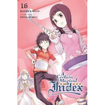 A Certain Magical Index, Vol. 16 (light novel)