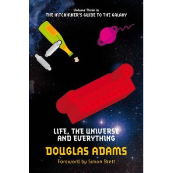THE HITCHHIKER'S GUIDE TO THE GALAXY 3: LIFE, THE UNIVERSE AND EVERYTHING PB A FORMAT