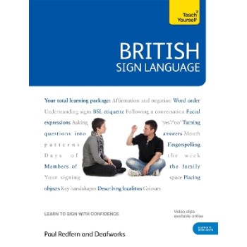BRITISH SIGN LANGUAGE: TEACH YOURSELF : BOOK AND DVD PACK PB