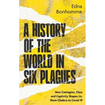 A HISTORY OF THE WORLD IN SIX PLAGUES TPB