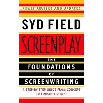 SCREENPLAY: FOUNDATIONS OF SCREENWRITING PB