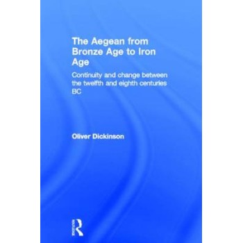AEGEAN FROM BRONZE AGE TO IRON AGE  HC