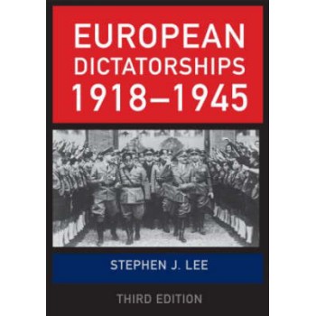 EUROPEAN DICTATORSHIPS 1918-1945 PB