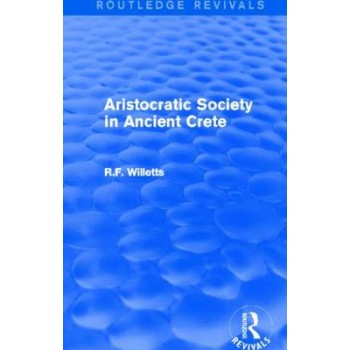 ARISTOCRATIC SOCIETY IN ANCIENT CRETE  HC