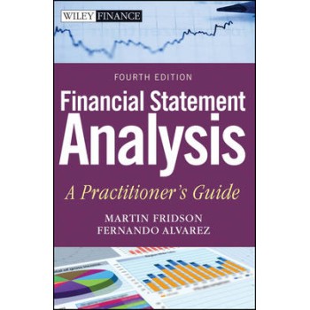 FINANCIAL STATEMENT ANALYSIS : A PRACTITIONER'S GUIDE 4TH ED HC