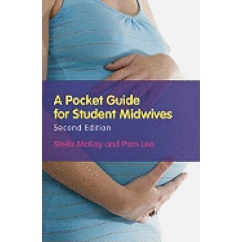 A POCKET GUIDE FOR STUDENT MIDWIVES PB