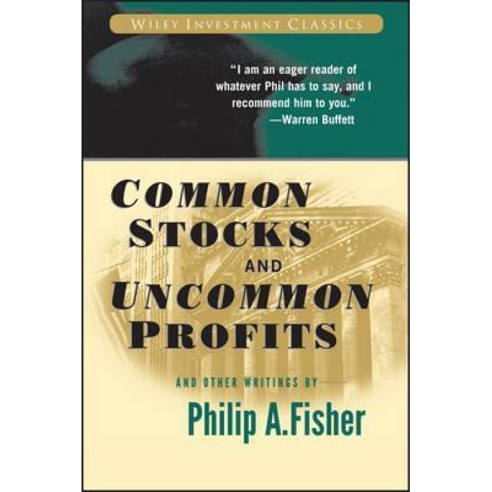 COMMON STOCKS AND UNCOMMON PROFITS AND OTHER WRITINGS COMMON STOCKS AND UNCOMMON PROFITS AND OTHER WRITINGS