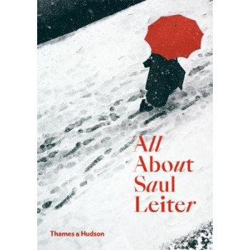 ALL ABOUT SAUL LEITER