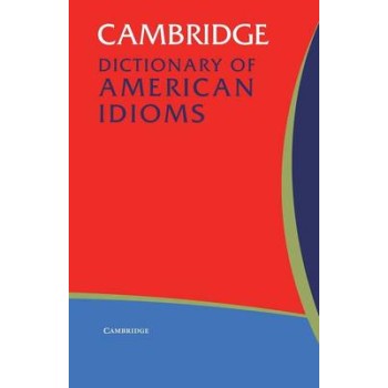 CAMBRIDGE DICTIONARY OF AMERICAN IDIOMS PB B