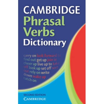 CAMBRIDGE PHRASAL VERBS DICTIONARY 2ND ED PB