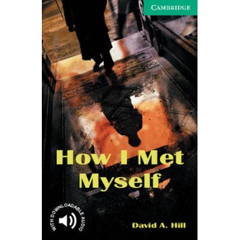 CER 3: HOW I MET MYSELF (+ DOWNLOADABLE AUDIO) PB