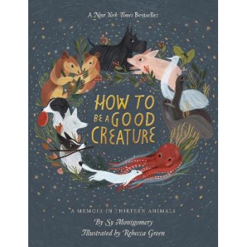 HOW TO BE A GOOD CREATURE HC