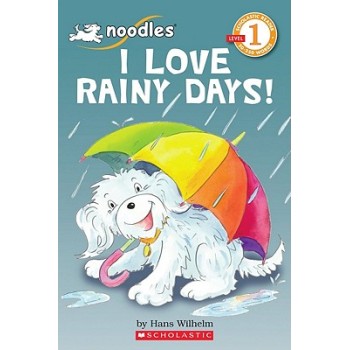 SCHOLASTIC READERS 1: I LOVE RAINY DAYS