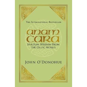 ANAM CARA : SPIRITUAL WISDOM PB