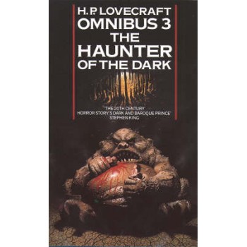 H. P. LOVECRAFT OMNIBUS 3: THE HAUNTER OF THE DARK PB B FORMAT