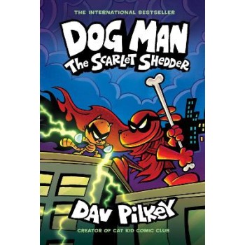 DOG MAN 12: THE SCARLET SHEDDER PB