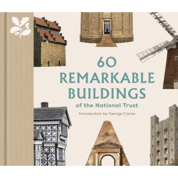60 REMARKABLE BUILDINGS OF THE NATIONAL TRUST HC