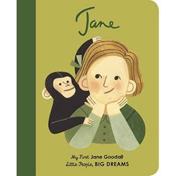 LITTLE PEOPLE, BIG DREAMS: JANE GOODALL BOARD BOOK
