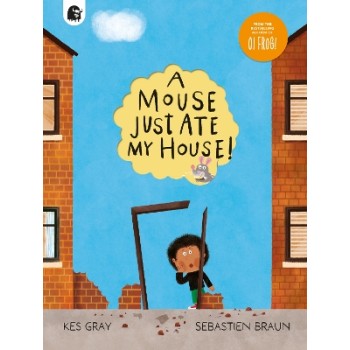 A MOUSE JUST ATE MY HOUSE! PB
