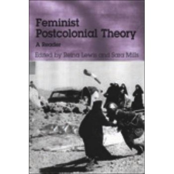 FEMINIST POSTCOLONIAL THEORY: A READER PB