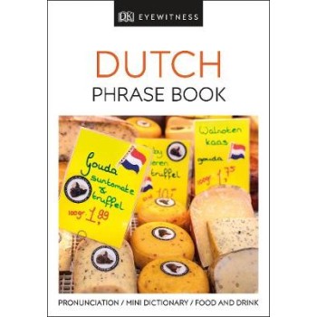 DUTCH PHRASE BOOK (EYEWITNESS PHRASEBOOK AND GUIDE) PB MINI
