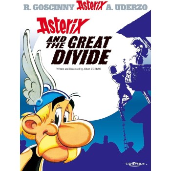 ASTERIX 25: ASTERIX AND THE GREAT DIVIDE