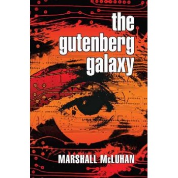 THE GUTENBERG GALAXY: THE MAKING OF TYPOGRAPHIC MAN - SPECIAL OFFER PB C FORMAT